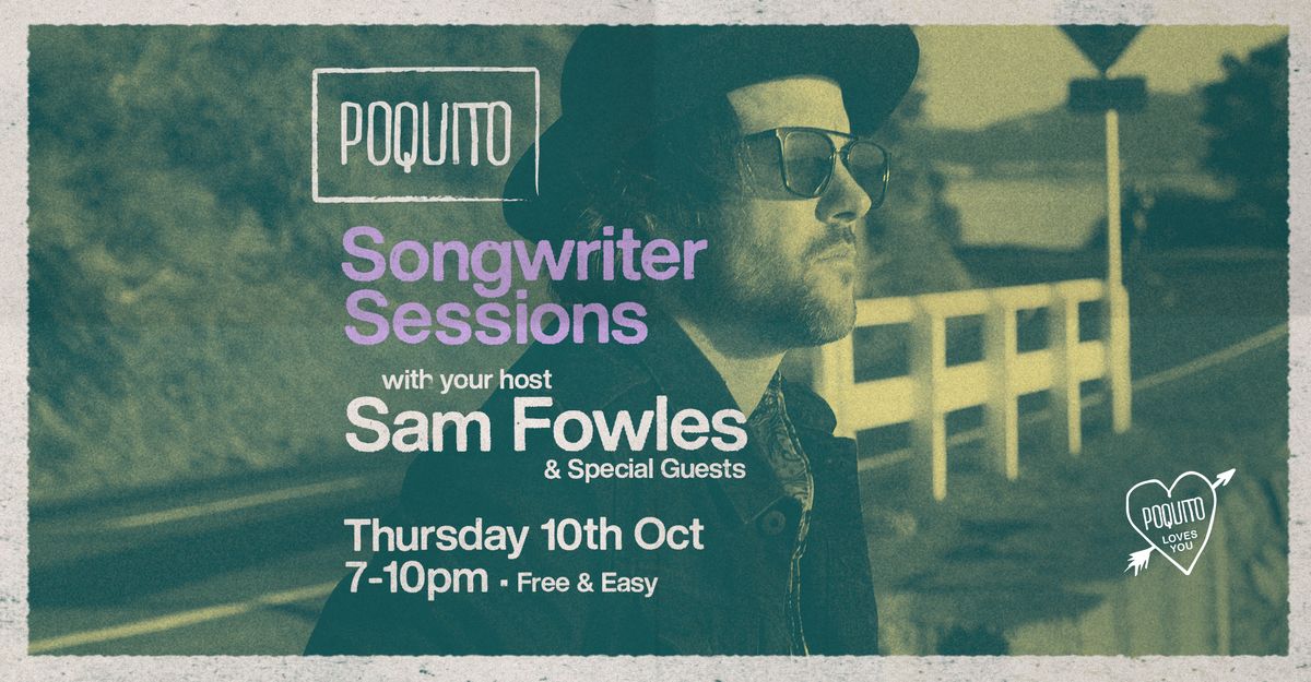 Sam Fowles - Songwriter Sessions - Sitting On Top Of The World Single Release Party