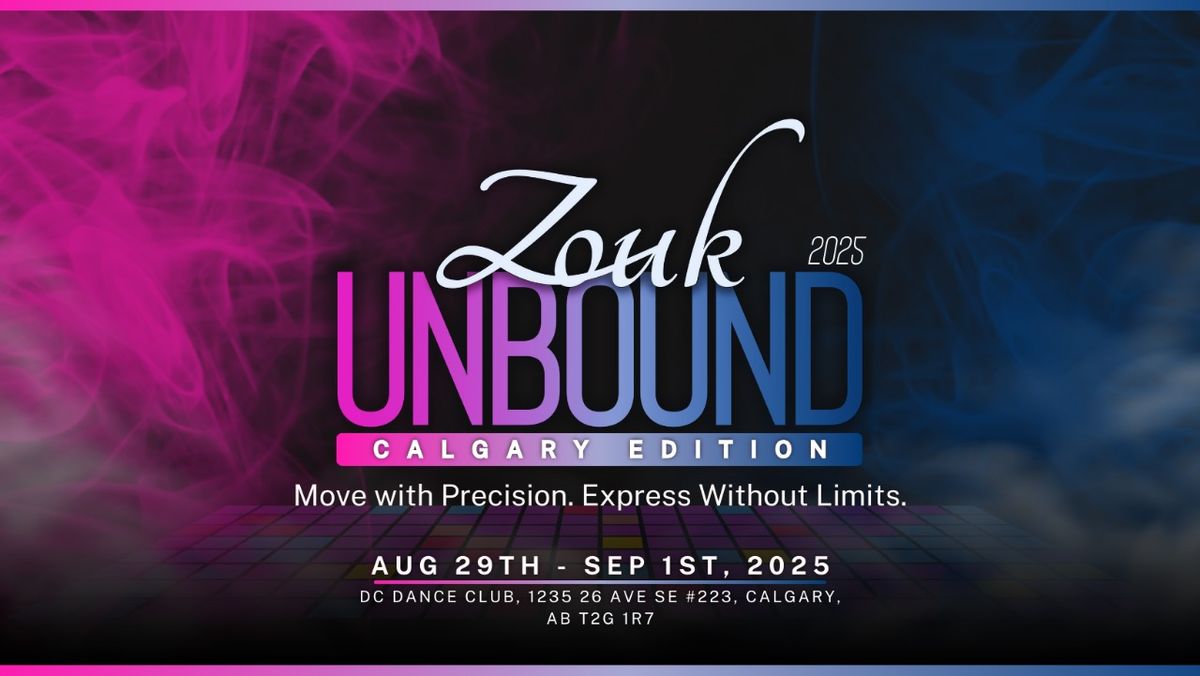 Zouk Unbound 2025: Calgary Edition