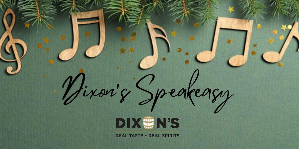 Dixon's Speakeasy - Night #2