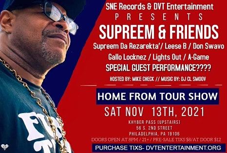 Supreem & Friends Home From Tour Show