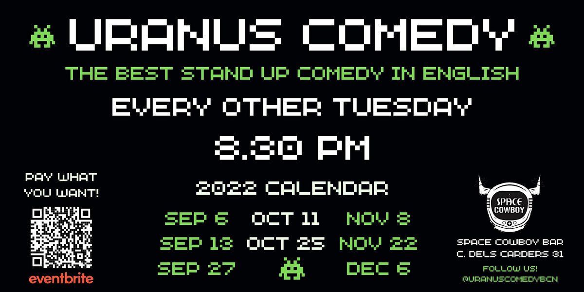Uranus Comedy \u2022 A Stand Up Comedy Showcase in English! (Pay what you want!)