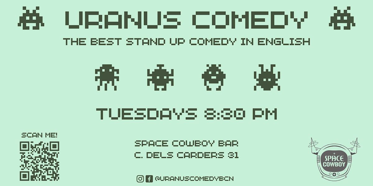 Uranus Comedy \u2022 A Stand Up Comedy Showcase in English! (Pay what you want!)