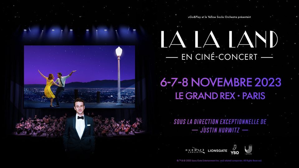 La La Land en cin\u00e9-concert \u2022 Le Grand Rex \u2022 6-7-8 novembre 2023