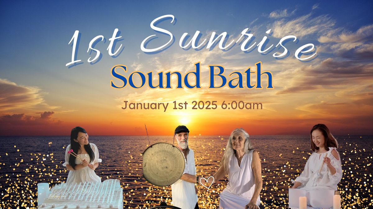 1st Sunrise Sound Bath 2025