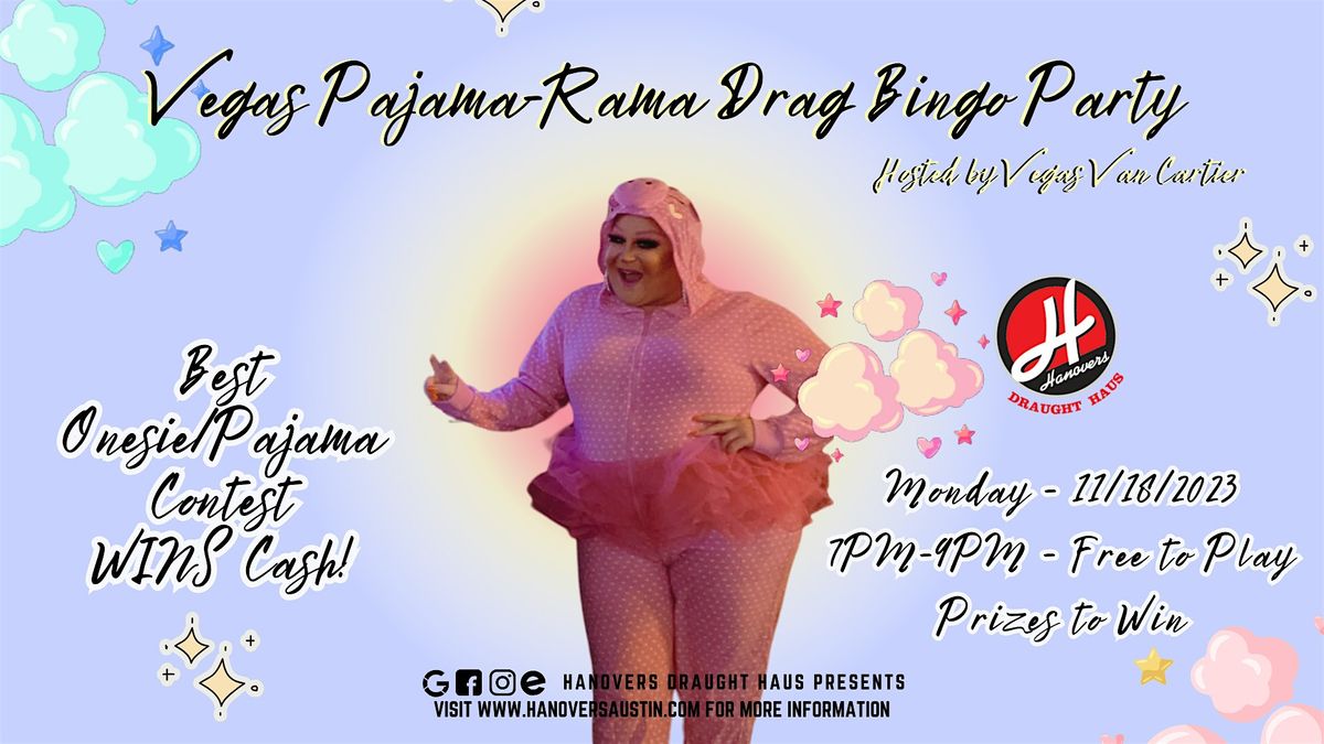 Vegas Pajama-Rama Drag Bingo Party @ Hanovers Pflugerville
