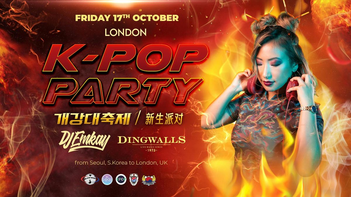 London K-Pop Party - Fire Tour with DJ EMKAY |  Friday 17th October