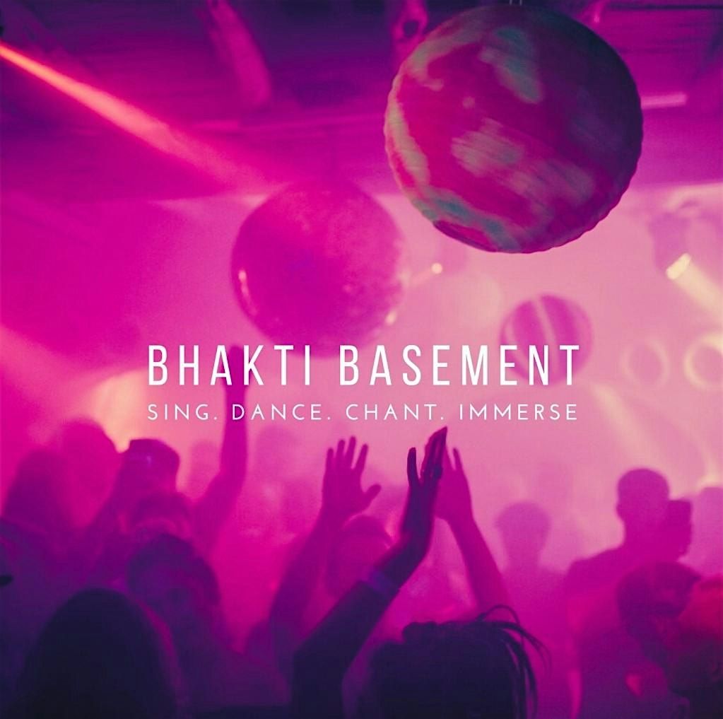 Bhakti Basement Kirtan Rave