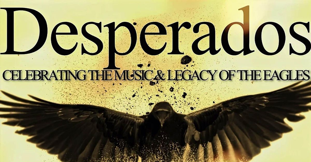 Desperados - Eagles Tribute