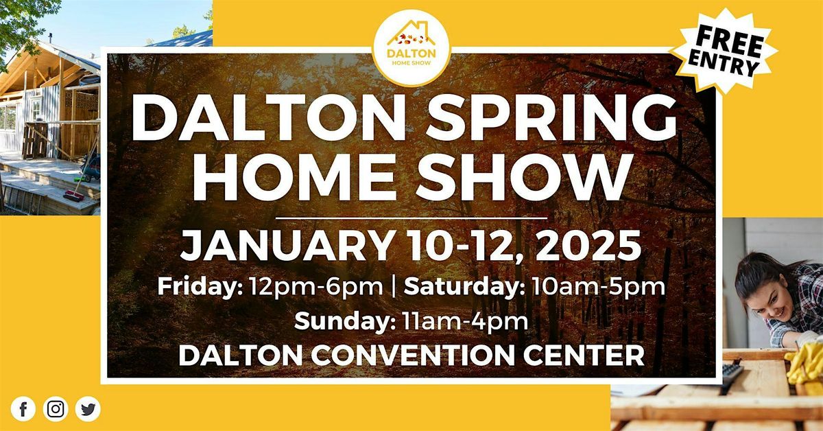 Dalton  Spring Home Show, January 2025