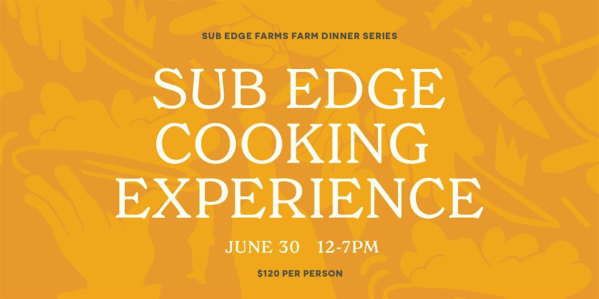 Sub Edge Cooking Experience