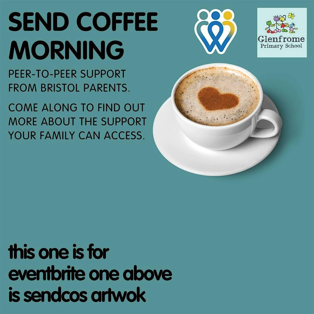 Glenfrome Primary School | SEND Coffee Morning | Anyone can attend