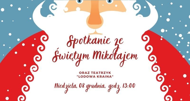 Spotkanie ze \u015awi\u0119tym Miko\u0142ajem oraz Teatrzyk "Lodowa Kraina"