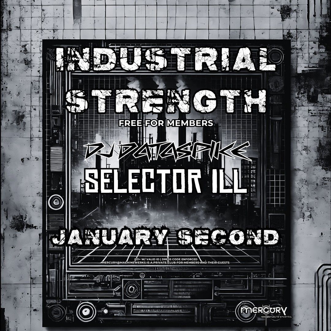 Industrial Strength w\/ DJ Dataspike and Selector Ill