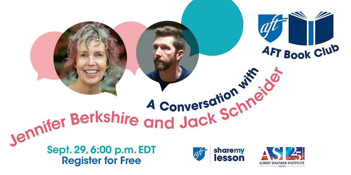 AFT Book Club: A Conversation with Jennifer Berkshire and Jack Schneider