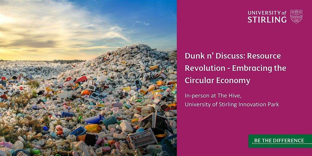 Dunk n' Discuss: Resource Revolution - Embracing the Circular Economy