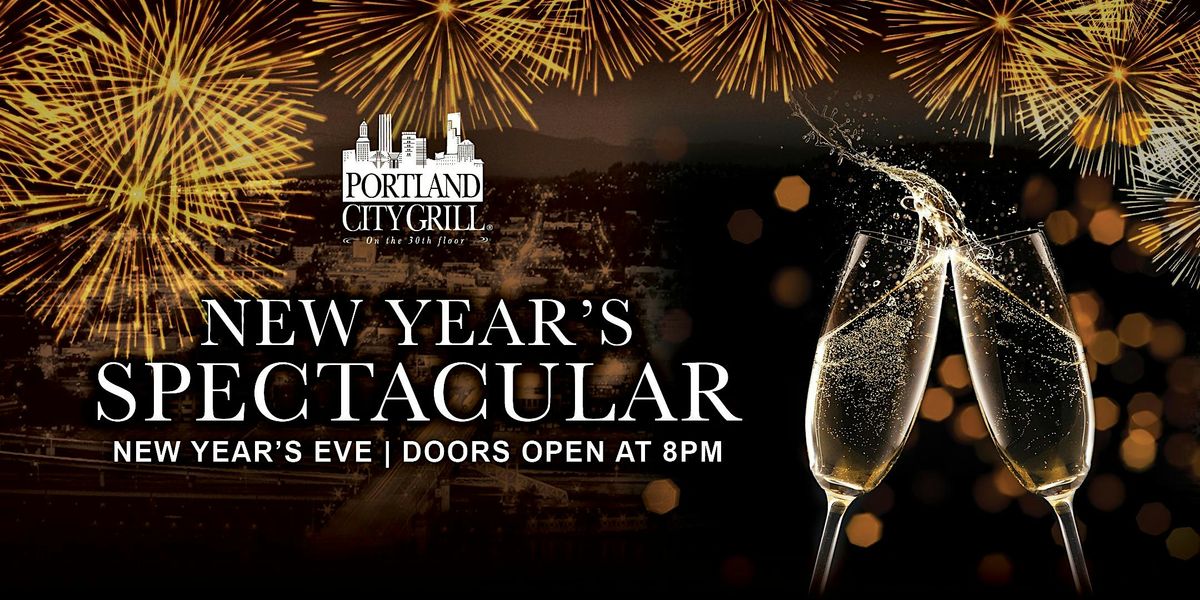 Portland City Grill - Presents New Year's Spectacular