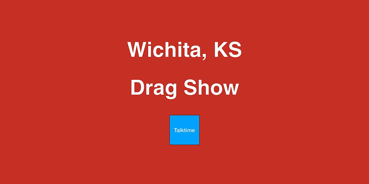 Drag Show - Wichita