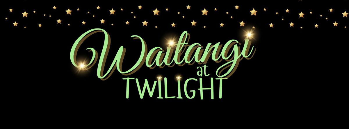 Waitangi at Twilight 2025