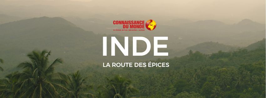 \ud83c\udf0d Connaissance du Monde : Inde, la route des \u00e9pices