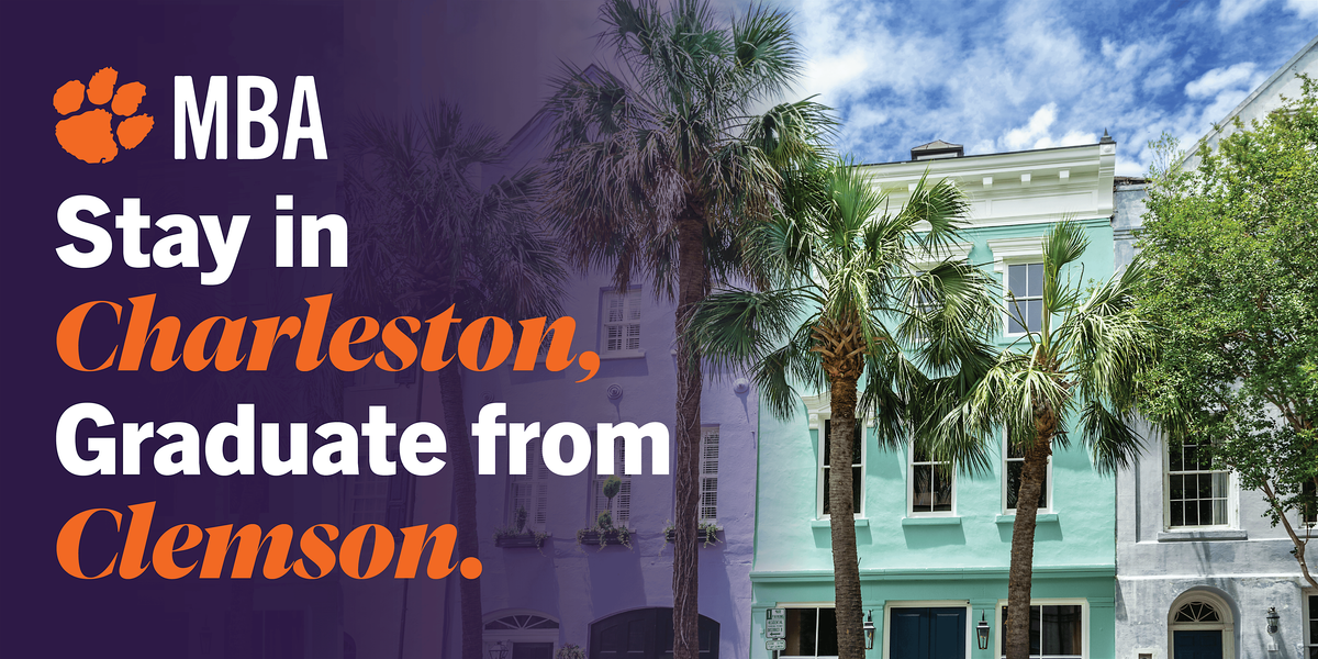 Clemson MBA Info Session- Charleston, SC