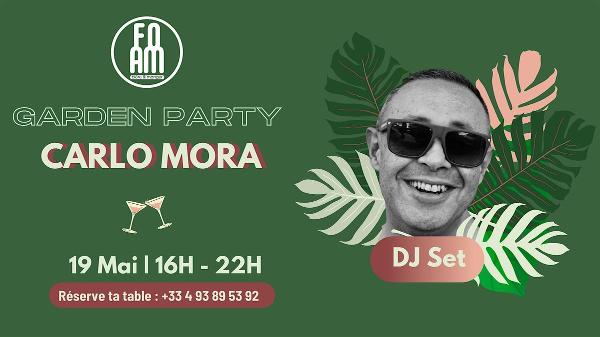 FOAM Garden Party - DJ SET CARLO MORA