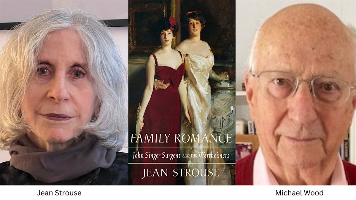 Jean Strouse on John Singer Sargent & the Wertheimers, with Michael Wood