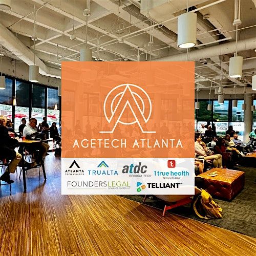 AgeTech Atlanta 3rd Anniversary Meetup