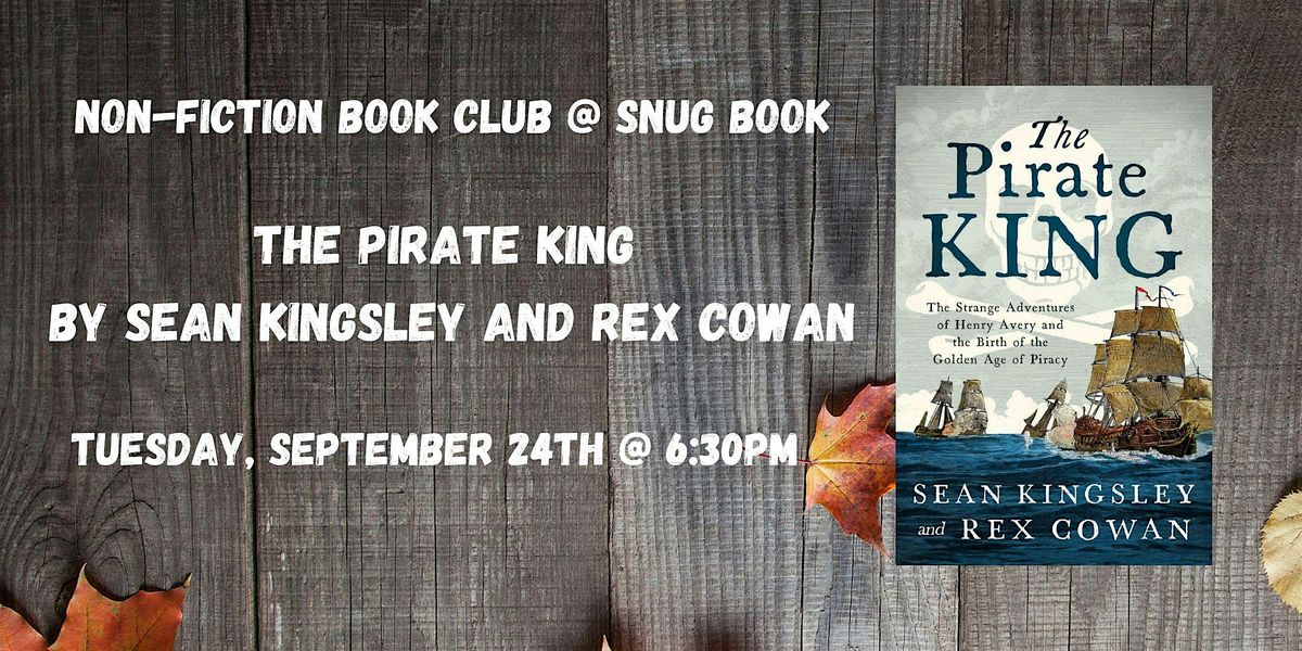 September Non-Fiction Book Club - The Pirate King by S.Kingsley & R.Cowan