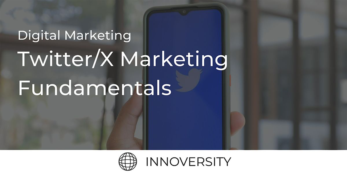 Twitter\/X Marketing Fundamentals