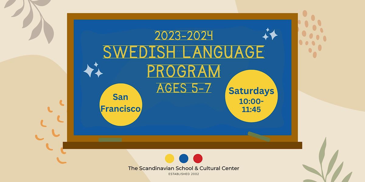 Swedish Language Program ages 5-7 Saturdays 2023-2024 (SF)