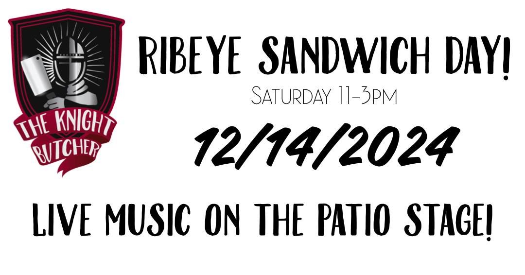 Ribeye Sandwich Day! (December 2024) 