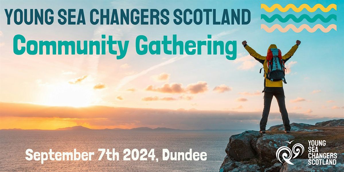 Young Sea Changers Scotland - Community Gathering 2024