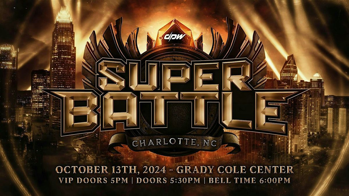 DPW Presents: Super Battle | LIVE Pro Wrestling