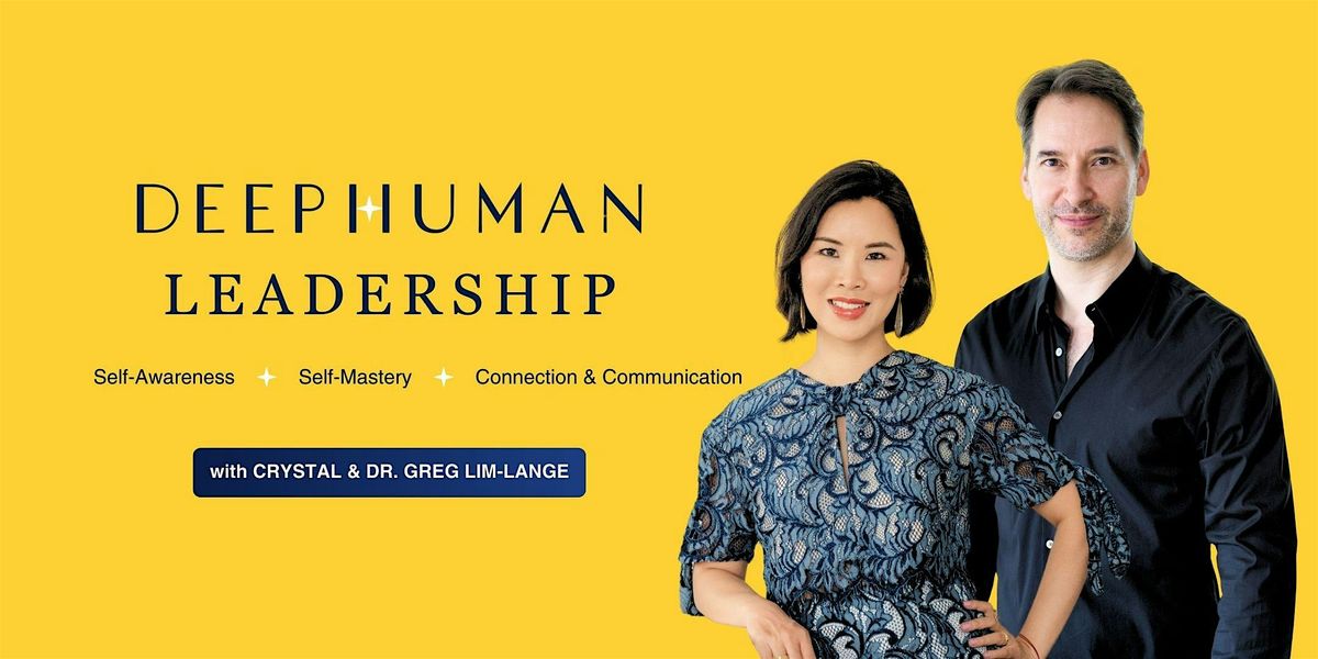 Deep Human Leadership