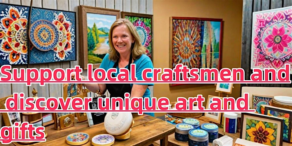 Support local craftsmen and discover unique art and gifts