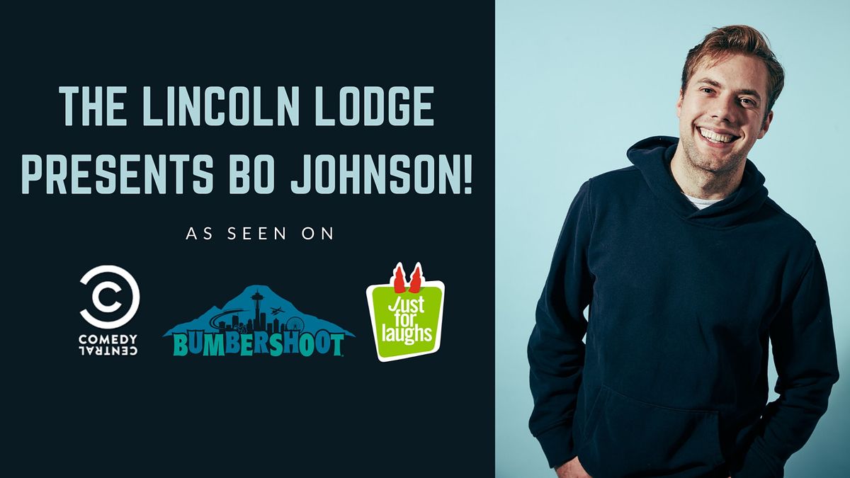 The Lincoln Lodge Presents Bo Johnson!