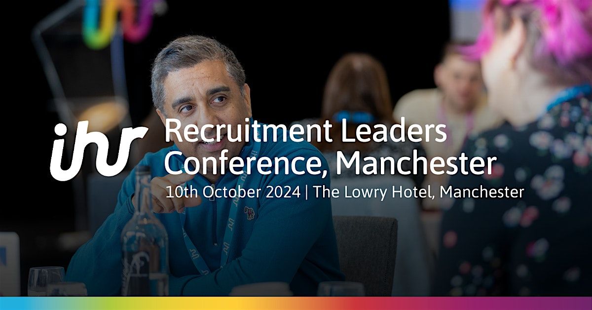 In-house Recruitment Leaders Conference, Manchester 2024