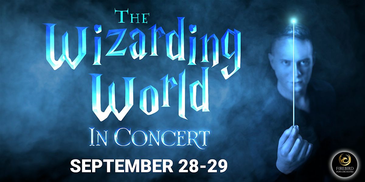 The Wizarding World: In Concert