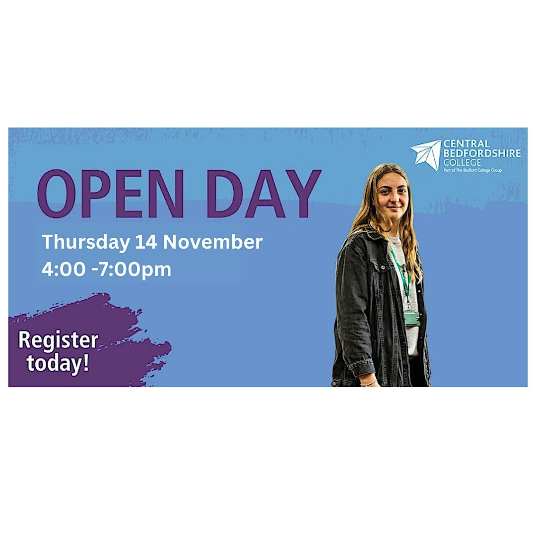 Central Bedfordshire College Open Day  |  Thursday 14 November 2024