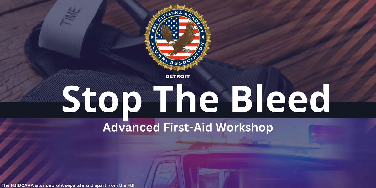 Stop the Bleed: an Advanced First-Aid Workshop