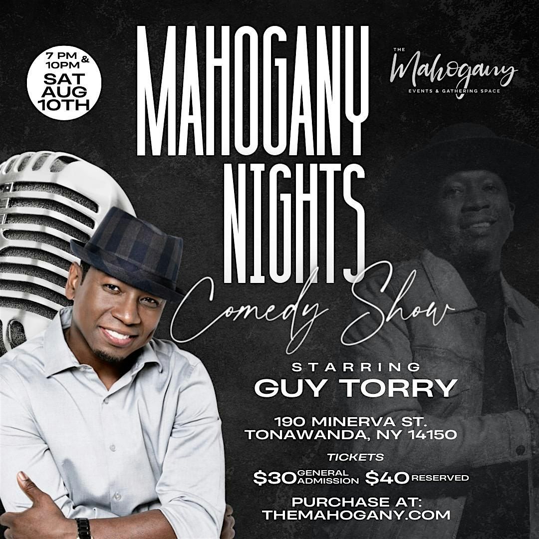 Mahogany Nights Comedy Show  with Guy Torry ***7pm Show***