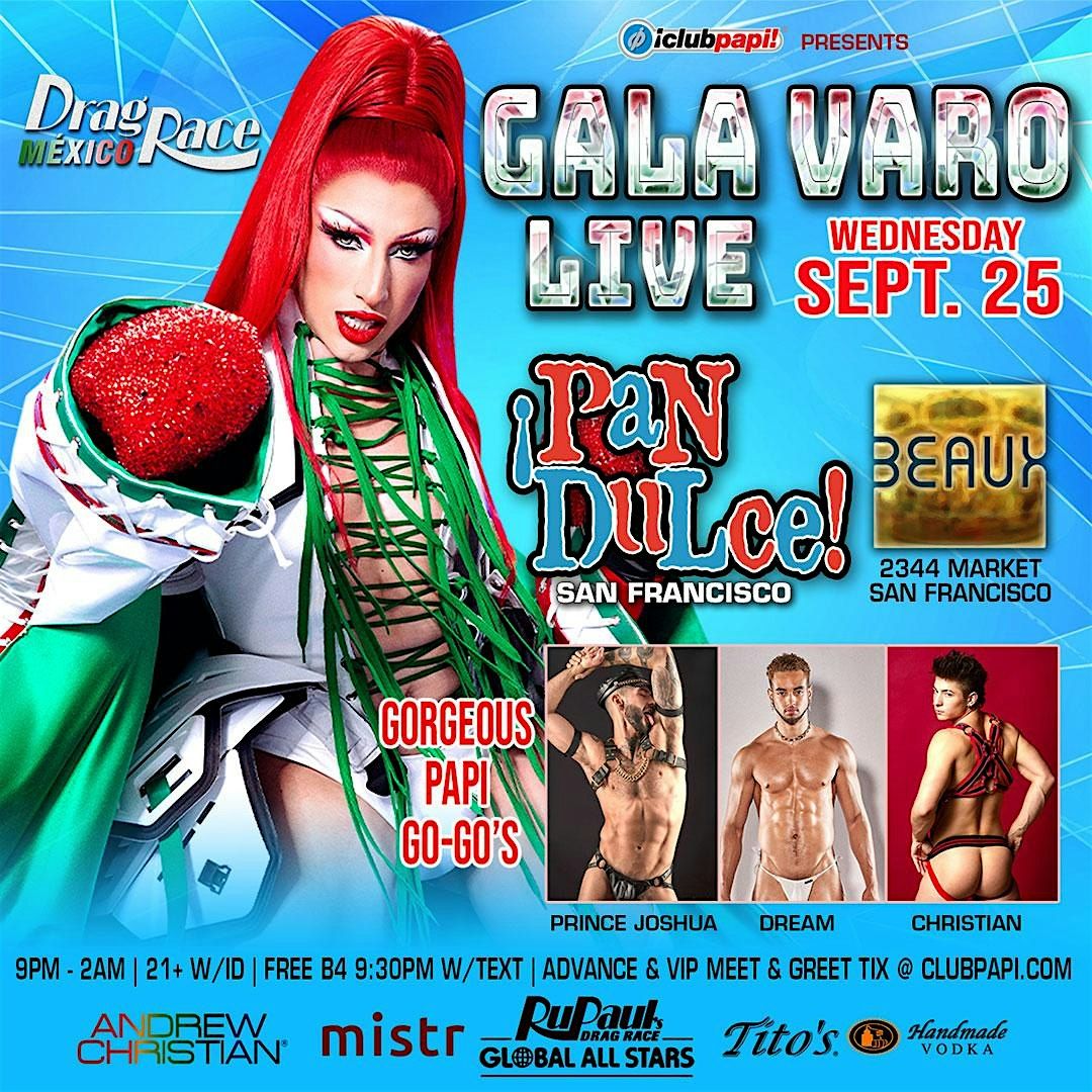 PAN DULCE W\/RPDR GLOBAL ALLSTAR GALA VARO LIVE  @ BEAUX SF