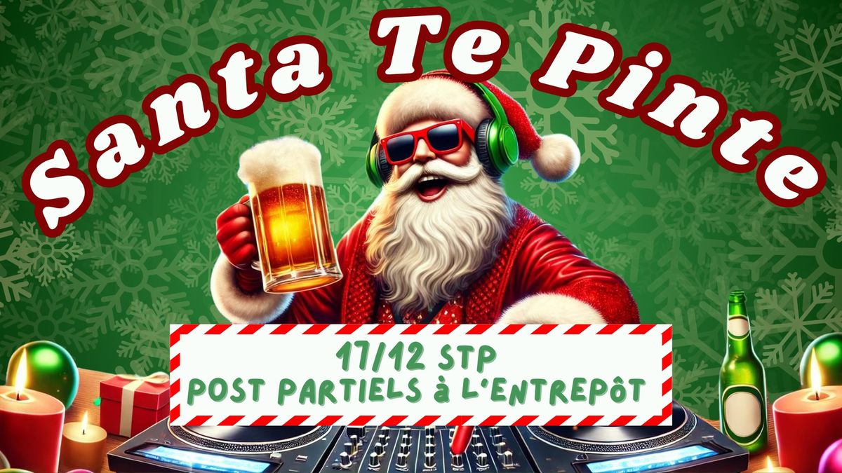 Post-Partiels : Santa Te pinte