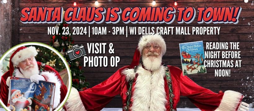 Visit SANTA at the Wisconsin Dells Craft Mall Property 10AM TO 3PM - Story Reading at NOON! 