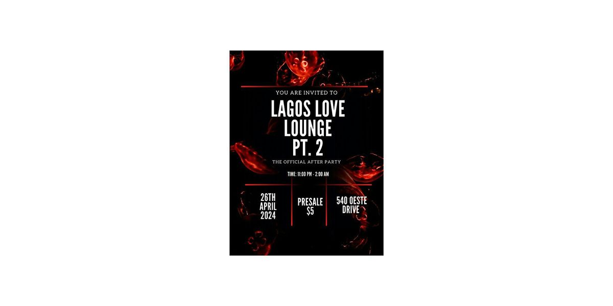 Lagos Love Lounge PT2