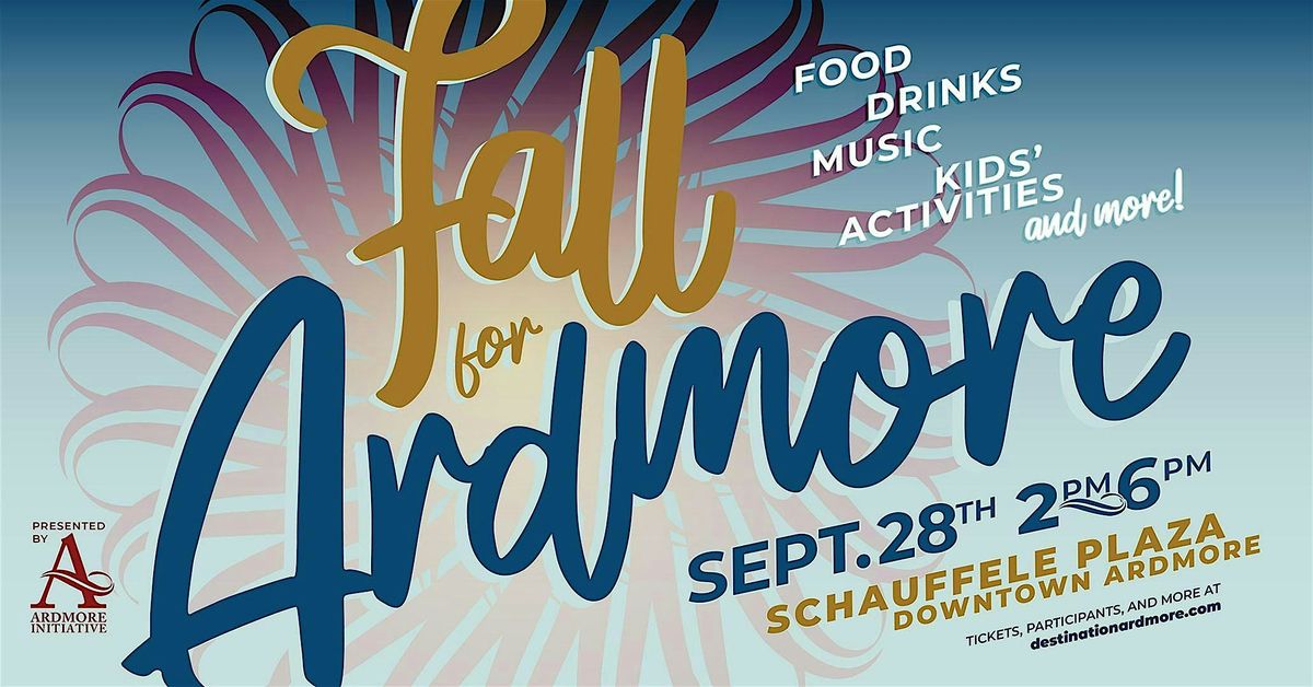 Fall For Ardmore - Food, Drinks, Music, Fun!