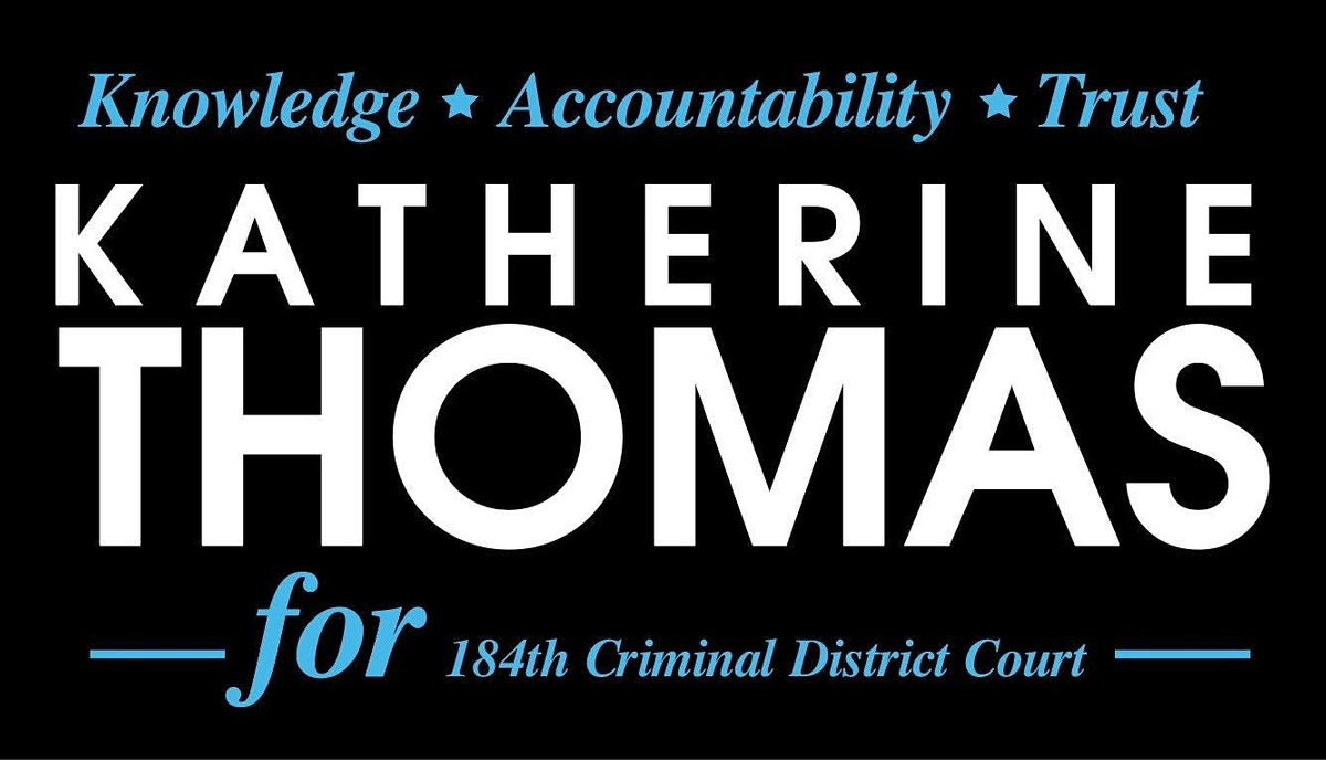 Meet the Candidate: Katherine "Kat" Thomas for Judge 184th Criminal Court