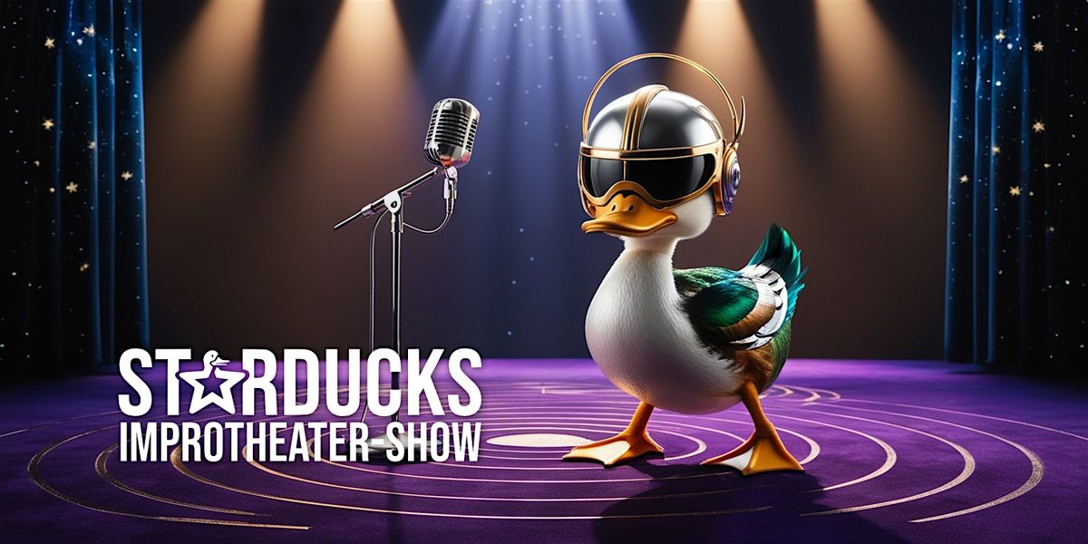 Starducks Improtheater-Show