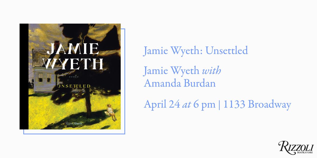 Jamie Wyeth: Unsettled with Amanda Burdan