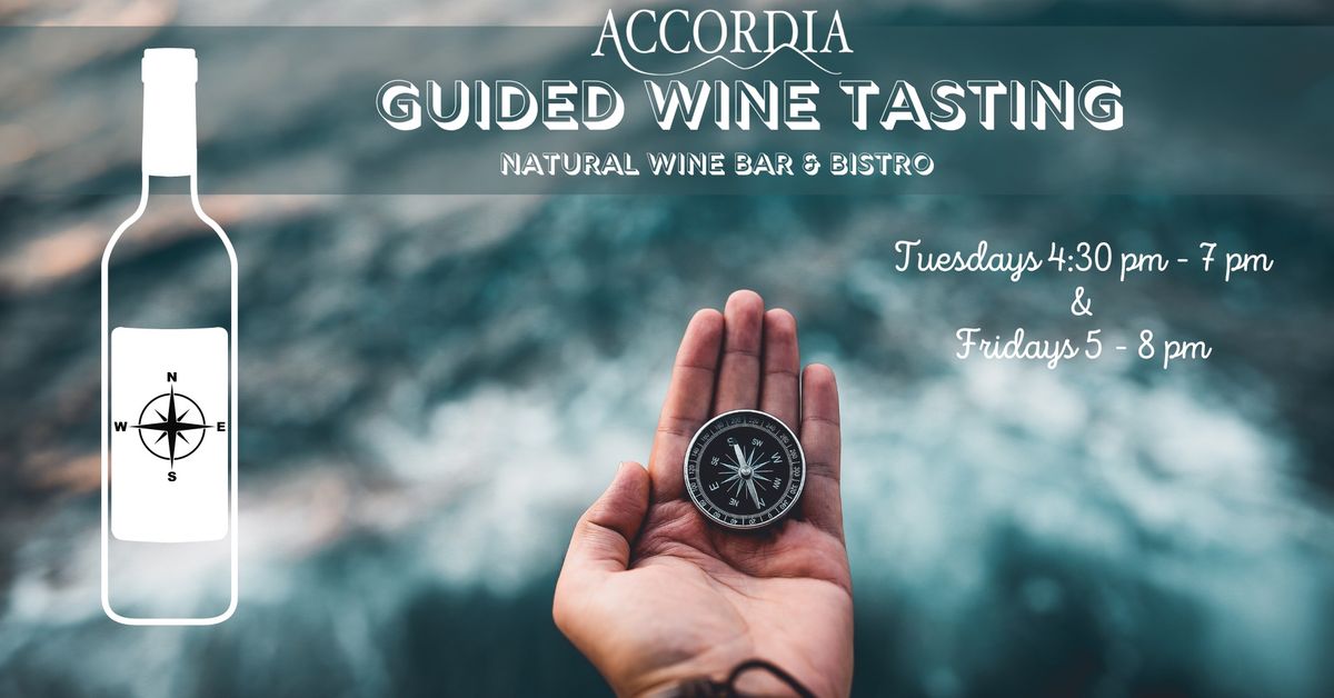 Guided Weekly Global Wine-Tasting Event \u2022 8 International Wines \u2022 Tuesdays & Fridays at Accordia